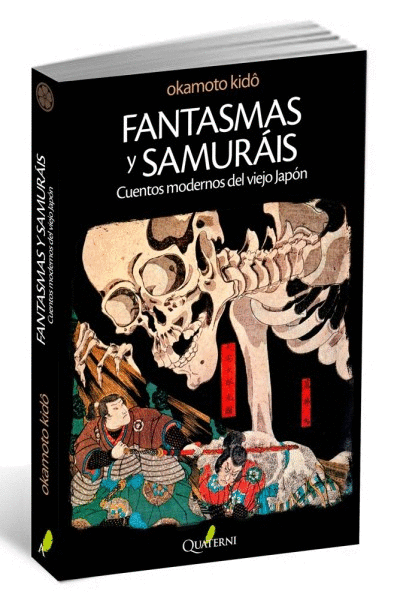 FANTASMAS Y SAMURAIS CUENTOS MODERNOS DEL VIEJO JAPON