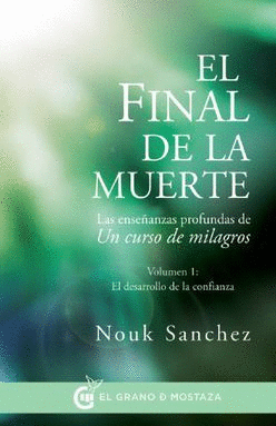 EL FINAL DE LA MUERTE / VOL. 1. EL DESARROLLO DE LA CONFIANZA