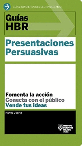 GUIAS HBR, PRESENTACIONES PERSUASIVAS