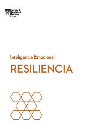 RESILIENCIA: SERIE INTELIGENCIA EMOCIONAL
