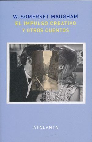 IMPULSO CREATIVO Y OTROS CUENTOS, EL