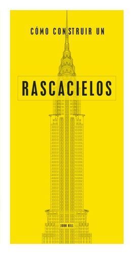 CÓMO CONSTRUIR UN RASCACIELOS