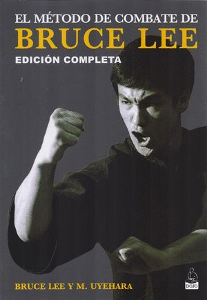 MÉTODO DE COMBATE DE BRUCE LEE, EL