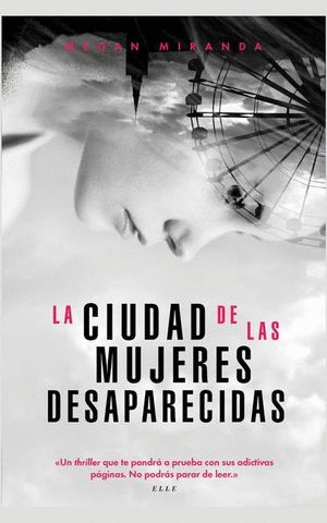 CIUDAD DE LAS MUJERES DESAPARECIDAS, LA