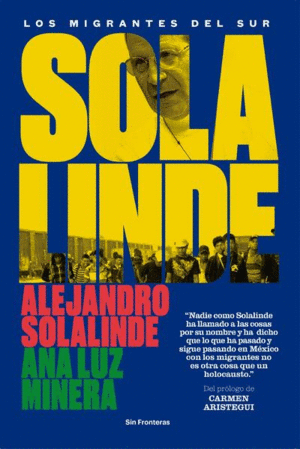 SOLALINDE. LOS MIGRANTES DEL SUR