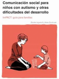 COMUNICACION SOCIAL PARA NIÑOS CON AUTISMO Y OTRAS DIFICULTADES DEL DESARROLLO