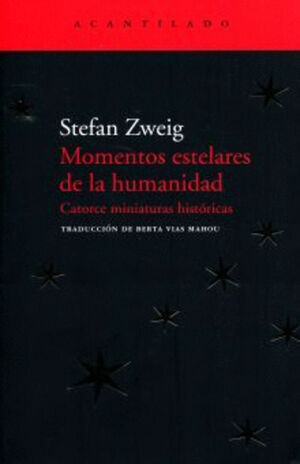 MOMENTOS ESTELARES DE LA HUMANIDAD