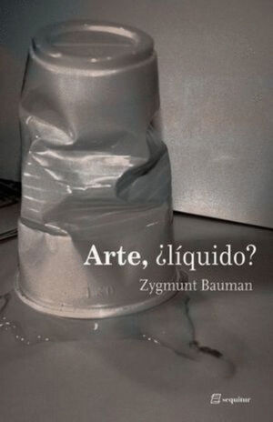 ARTE, ¿LÍQUIDO?