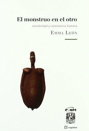 MONSTRUO EN EL OTRO, EL: SENSIBILIDAD Y COEXISTENCIA HUMAN