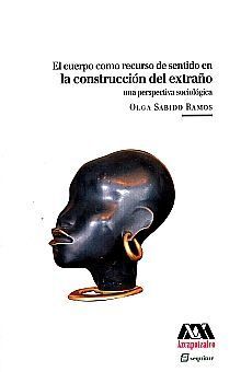 LA CONSTRUCCION DEL EXTRAÑO