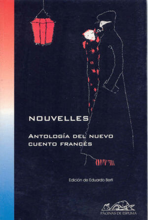 NOUVELLES: ANTOLOGIA DEL NUEVO CUENTO FRANCES