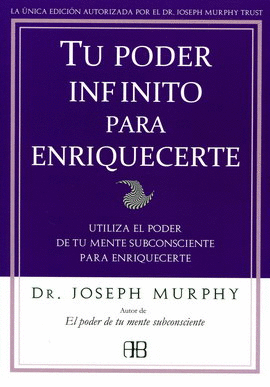 TU PODER INFINITO PARA ENRIQUECERTE