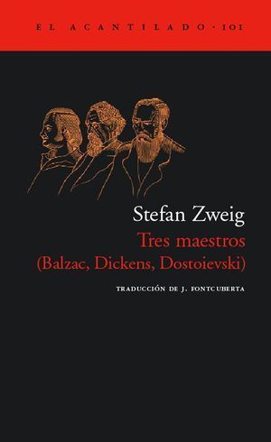 TRES MAESTROS. BALZAC, DICKENS, DOSTOIEVSKI