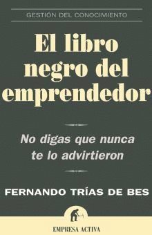 LIBRO NEGRO DEL EMPRENDEDOR, EL