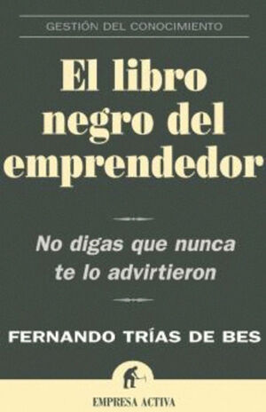 LIBRO NEGRO DEL EMPRENDEDOR, EL
