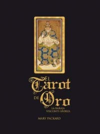 EL TAROT DE ORO : LA BARAJA VISCONTI-SFORZA