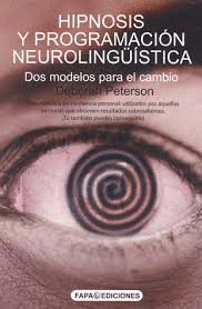 HIPNOSIS Y PROGRAMACION NEUROLINGUISTICA