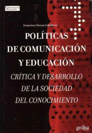 POLITICAS DE COMUNICACION Y EDUCACION
