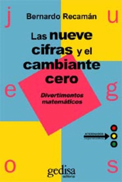 NUEVE CIFRAS Y EL CAMBIANTE CERO, LAS