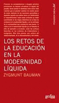 RETOS DE LA EDUCACION EN LA MODERNIDAD LIQUIDA, LOS