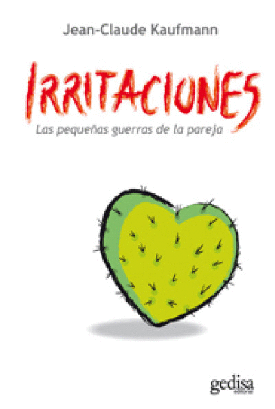 IRRITACIONES LAS PEQUENAS GUERRAS DE LA PAREJA
