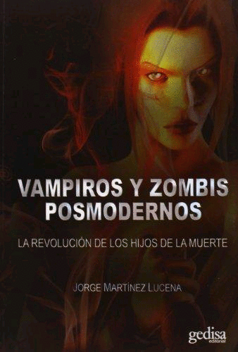 VAMPIROS Y ZOMBIS POSMODERNOS