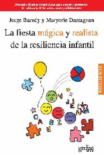 FIESTA MAGICA Y REALISTA DE LA RESILIENCIA INFANTIL, LA