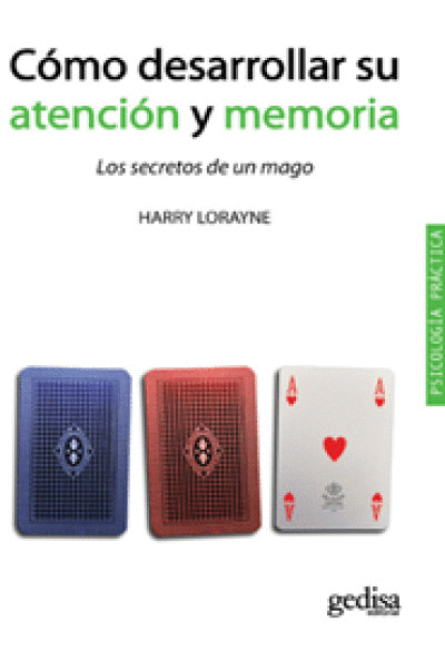 CÓMO DESARROLLAR SU ATENCIÓN Y MEMORIA. 3A. EDICIÓN