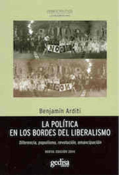 POLITICA EN LOS BORDES DEL LIBERALISMO, LA