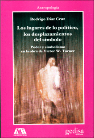 LUGARES DE LO POLITICO, LOS DESPLAZAMIENTOS DEL SIMBOLO, LOS