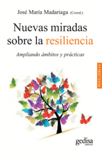 NUEVAS MIRADAS SOBRE LA RESILENCIA