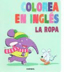 COLOREA EN INGLES. LA ROPA