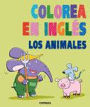 COLOREA EN INGLES. LOS ANIMALES