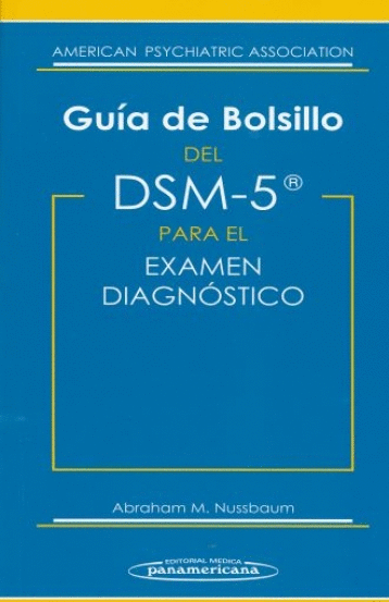GUÍA DE BOLSILLO DEL DSM-5 PARA EL EXAMEN DIAGNÓSTICO