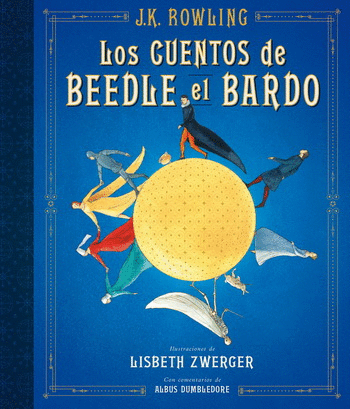 CUENTOS DE BEEDLE EL BARDO, LOS (ILUSTRADO)