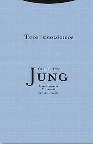 TIPOS PSICOLÓGICOS / OBRAS COMPLETAS / VOL. 6