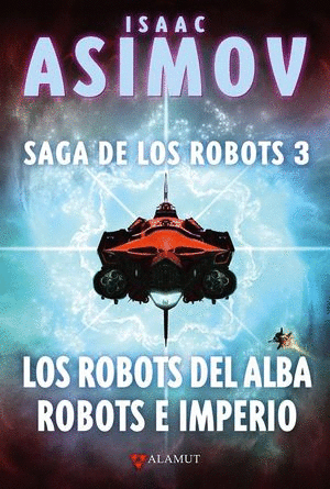 LOS ROBOTS DEL ALBA. ROBOTS E IMPERIO