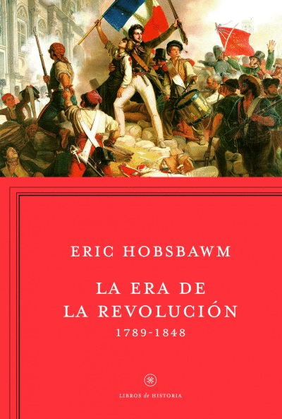 ERA DE LA REVOLUCION 1789-1848, LA