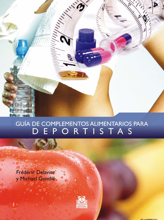 GUIA DE COMPLEMENTOS ALIMENTARIOS PARA DEPORTISTAS