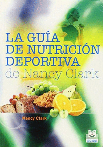 GUIA DE NUTRICION DEPORTIVA DE NANCY CLARK, LA