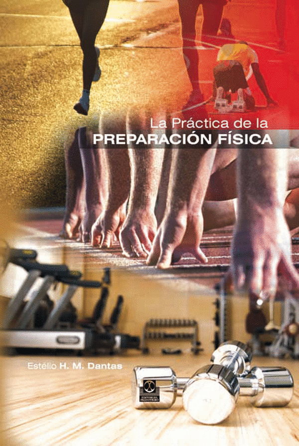 PRACTICA DE LA PREPARACION FISICA, LA