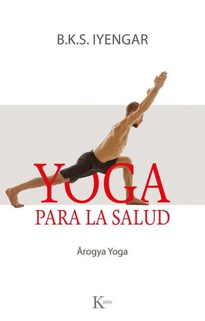 YOGA PARA LA SALUD. AROGYA YOGA