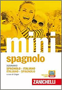 IL MINI DI SPAGNOLO. DIZIONARIO SPAGNOLO-ITALIANO, ITALIANO-SPAGNOLO