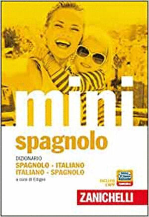 MINI SPAGNOLO DIZIONARIO - SPAGNOLO-ITALIANO / ITALIANO-SPAGNOLO