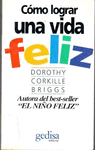 COMO LOGRAR UNA VIDA FELIZ