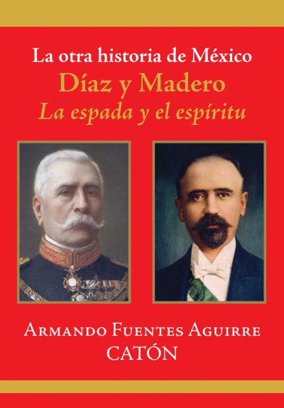 OTRA HISTORIA DE MÉXICO, LA DIÁZ Y MADERO