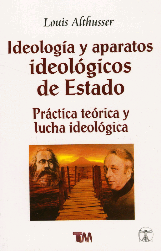 IDEOLOGIA Y APARATOS IDEOLOGICOS DE ESTADO
