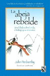 ABEJA REBELDE, LA