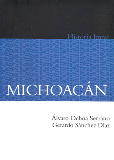 MICHOACAN HISTORIA BREVE