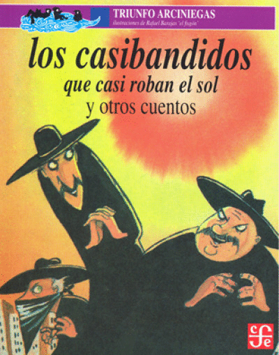 CASIBANDIDOS QUE CASI ROBAN EL SOL, LOS